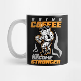 STRONGER COFEE Mug